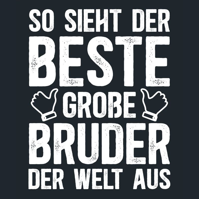 So Sieht Der Beste Große Bruder Der Welt Aus