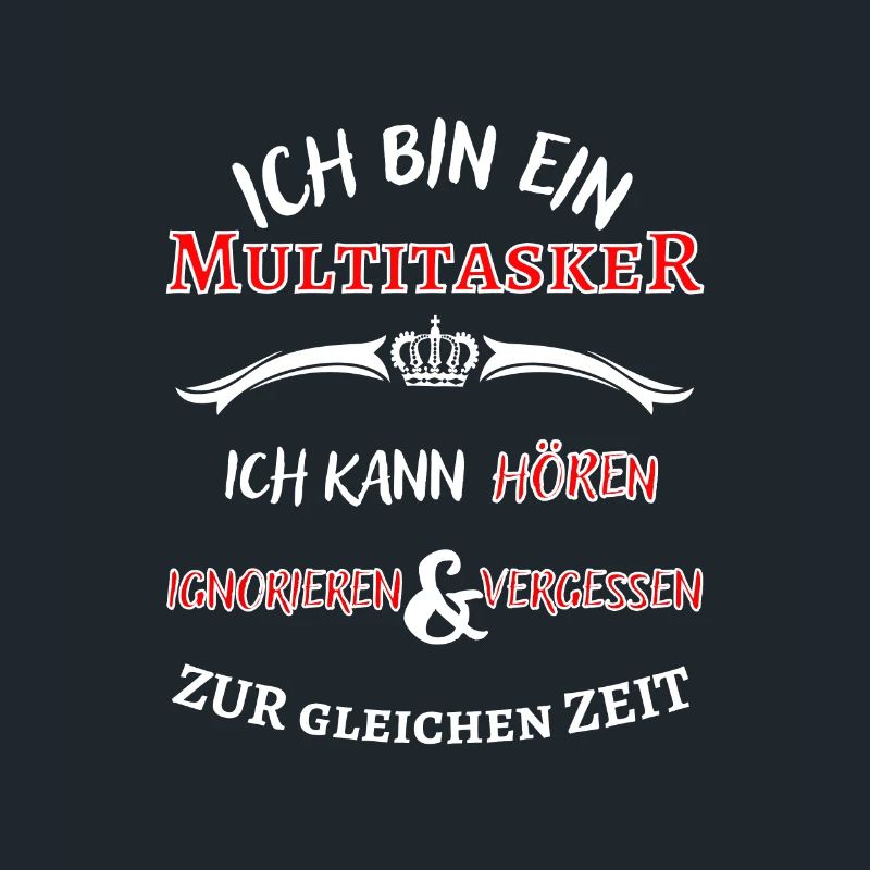 Ich bin ein Multitasker ... cooler Fun Spruch
