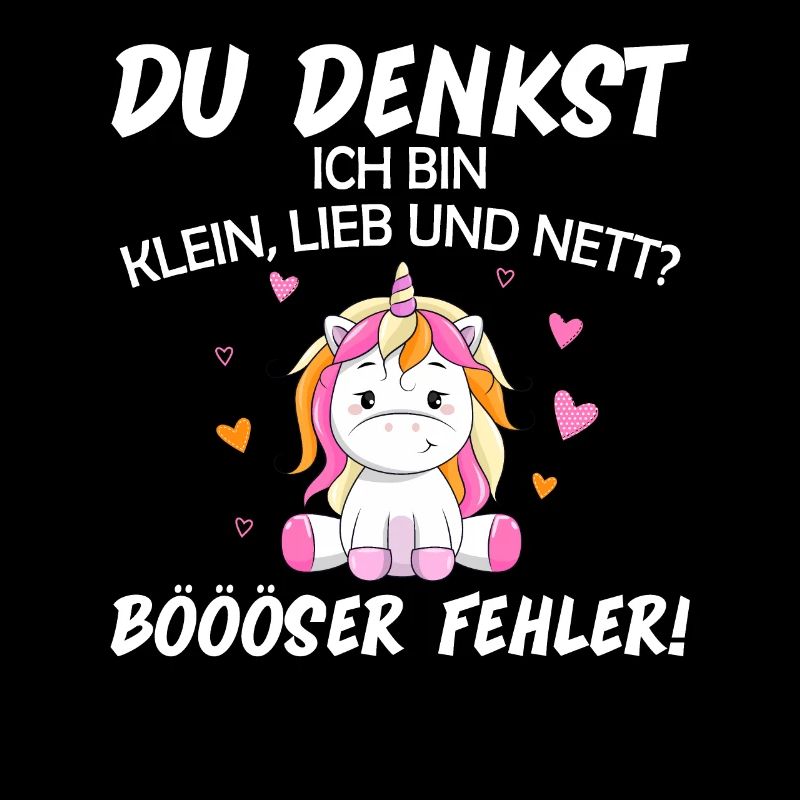Du Denkst Ich Bin Klein Lieb Und Nett