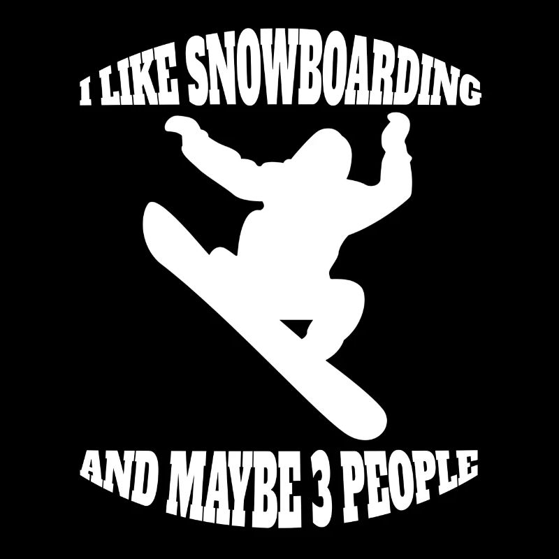 Snowboard Spruch Wintersport Snowboardfahrer
