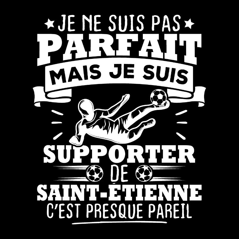 Je suis supporter de Saint Étienne