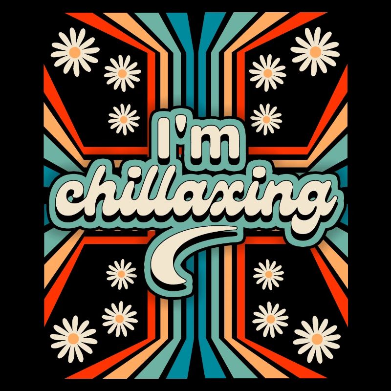 70s Flower Power Slogan Chillaxing