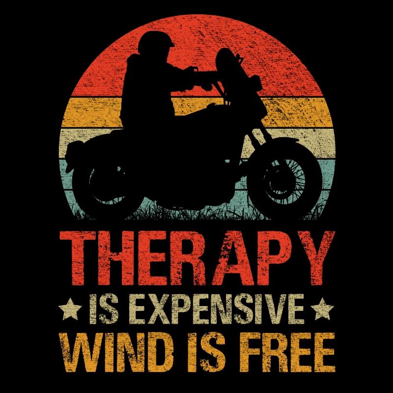 Therapy Is Expensive Wind Is Free Motorcycle