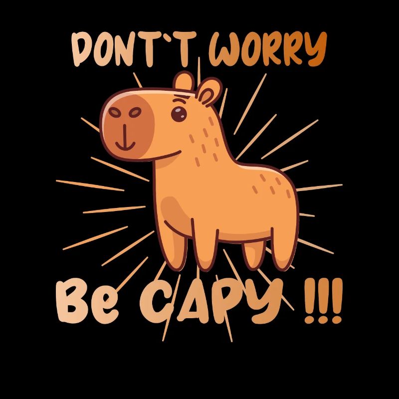 Capy Capybara Animal be Happy be Capy