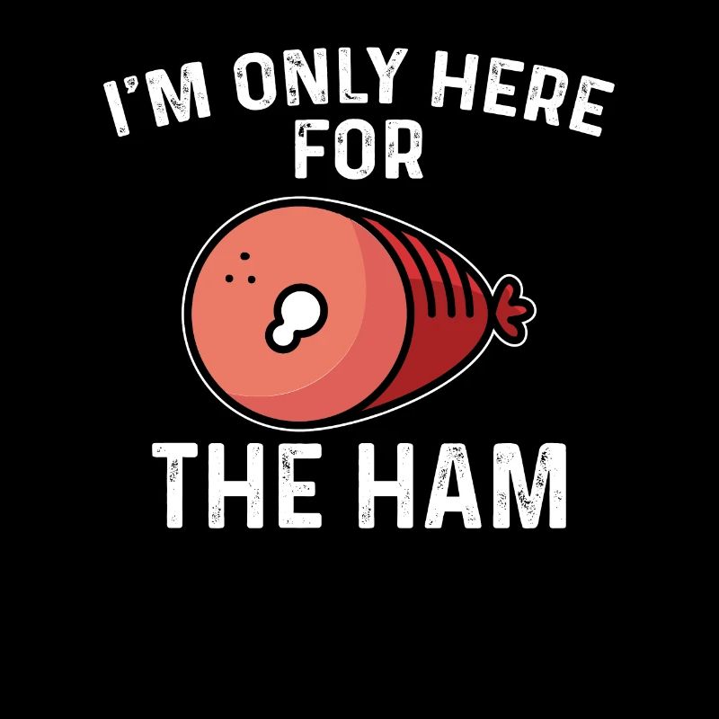 Funny ham lover saying