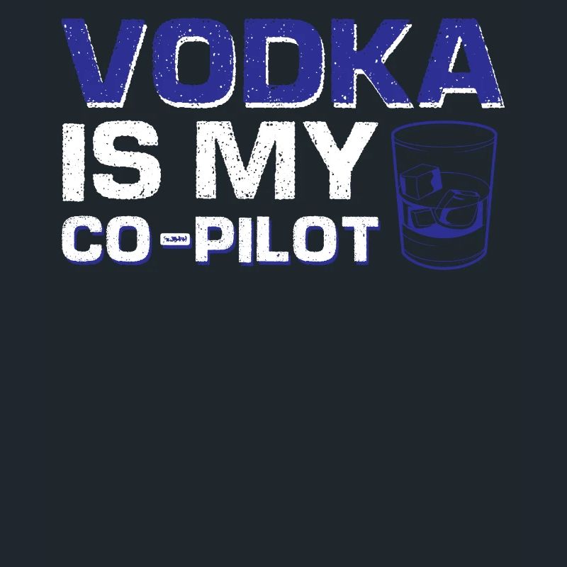 Vodka Is My Co-pilot