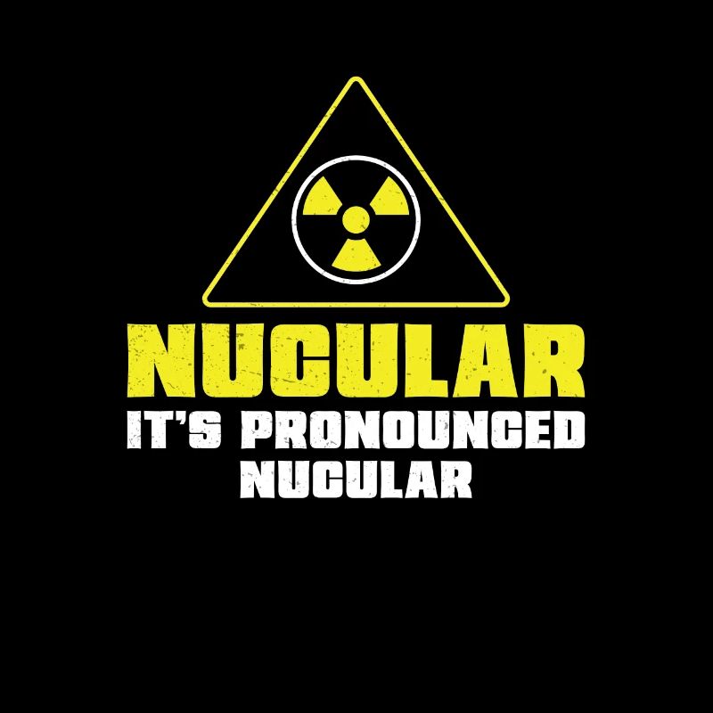 Nuclear Engineer Nucular Es wird Funny Radiation