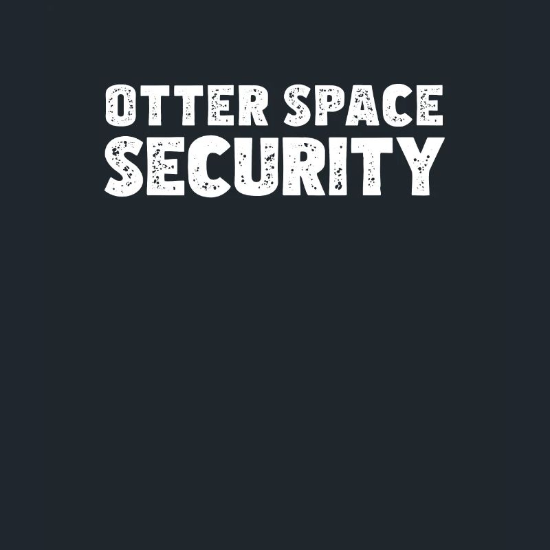 Awesome Otter Space Security Ein Space Otter Pun
