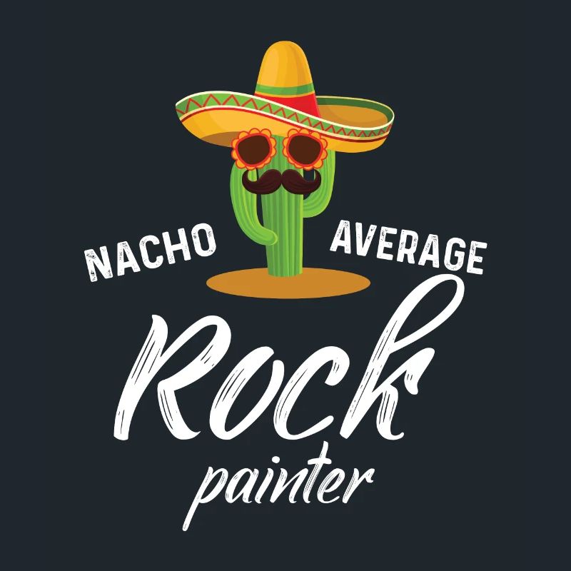 Nacho Average Rock Painter