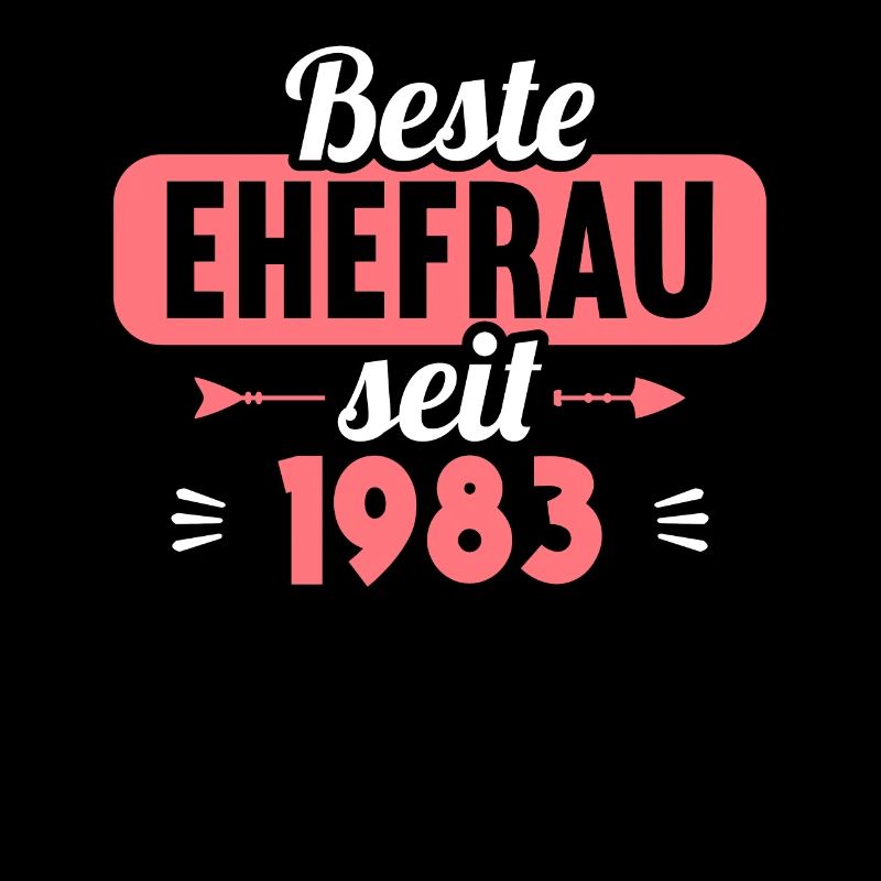 40. Hochzeitstag Beste Ehefrau seit 1983