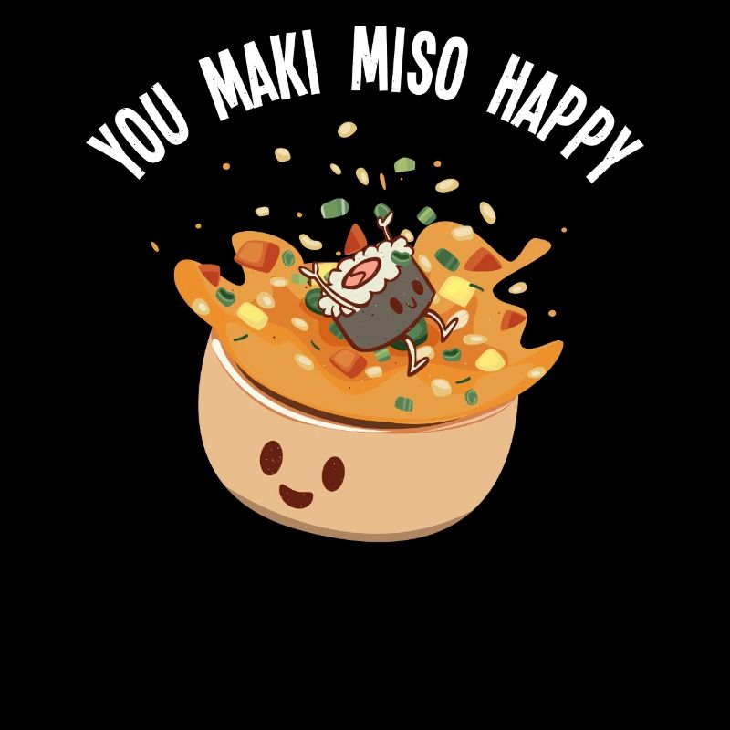 You make me happy - Miso Suppe