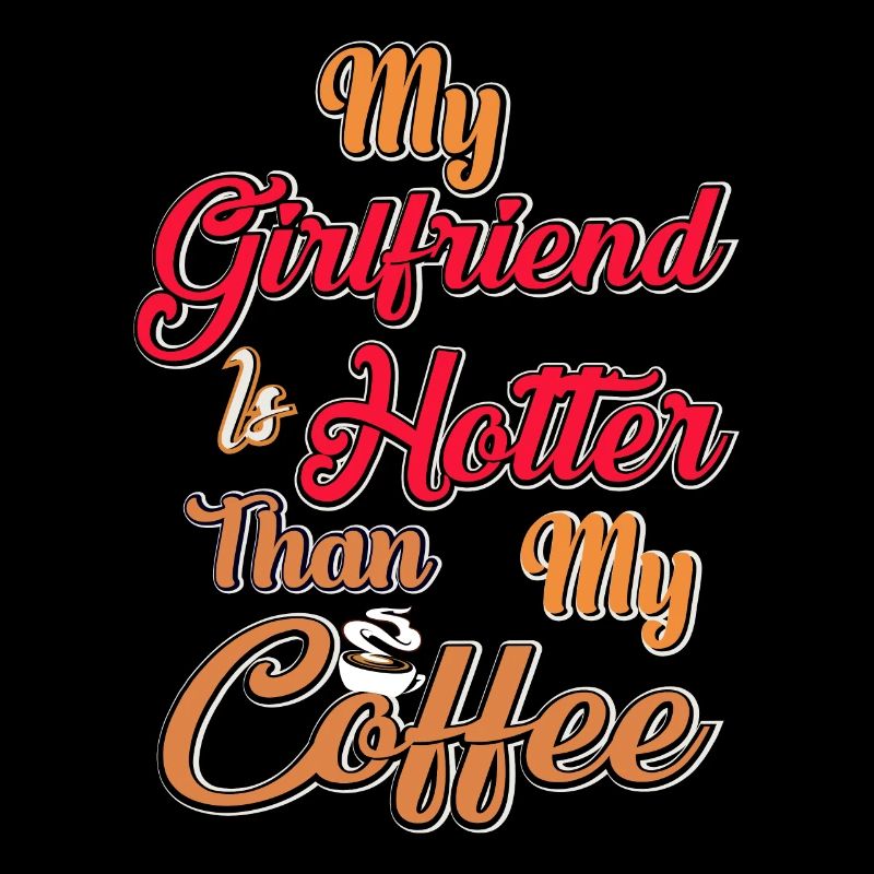 Ma copine est plus chaude que mon café
