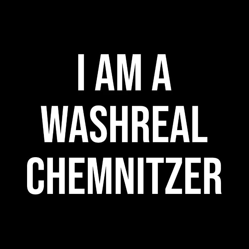 Ich bin ein Waschechter Chemnitzer