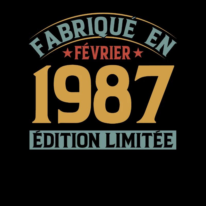 Fabriqué En Février 1987 Édition Limitée