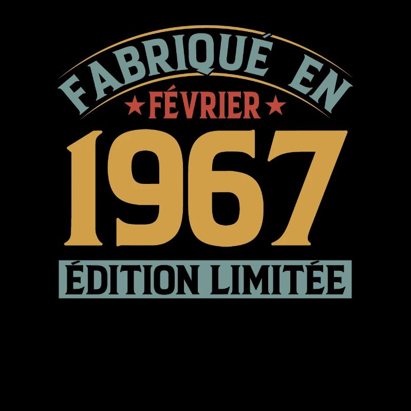 Fabriqué En Février 1967 Édition Limitée