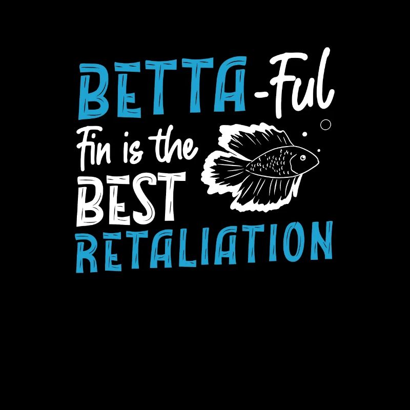Funny Betta-ful Fin ist der beste Vergeltungsmann