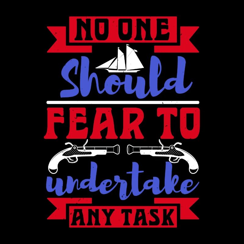 ON ONE SHOULD FEAR TO UNDERTAKE ANY TASK 2