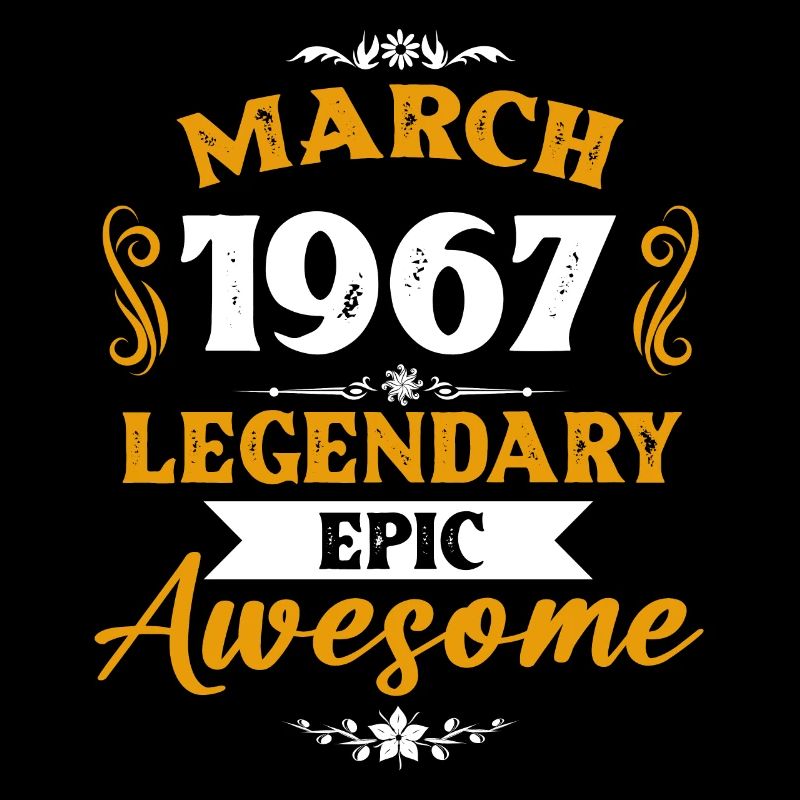 March 1967 Legends Birthday Gift