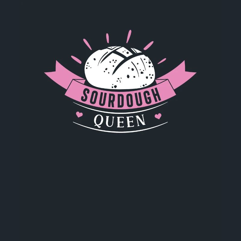 Sourdough Queen Funny sourdough bread baking for