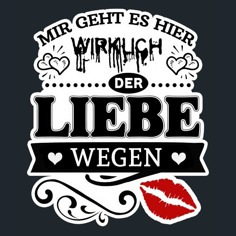Der Liebe wegen