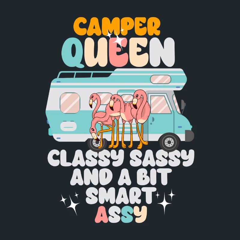 Camper Queen Classy Frech Und ein bisschen Smart Assy