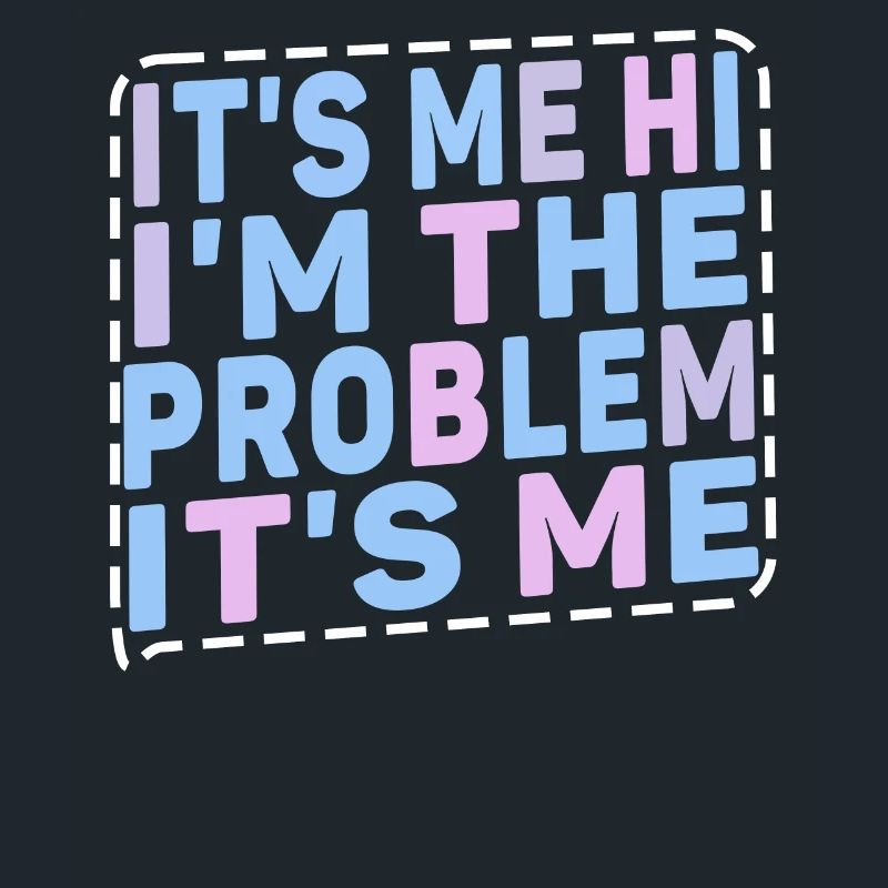 Ich bin's, hallo, ich bin das Problem