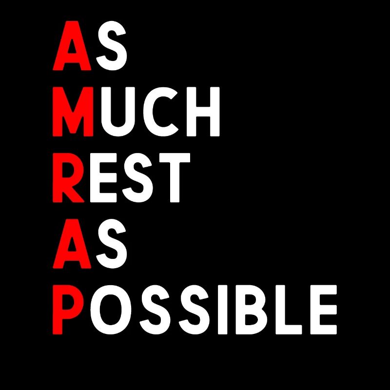 As Much Rest As Possible AMRAP Funny