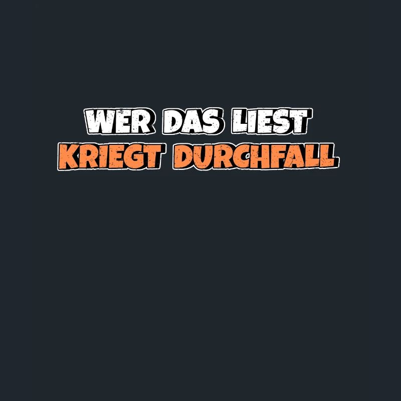 Wer das liest kriegt Durchfall