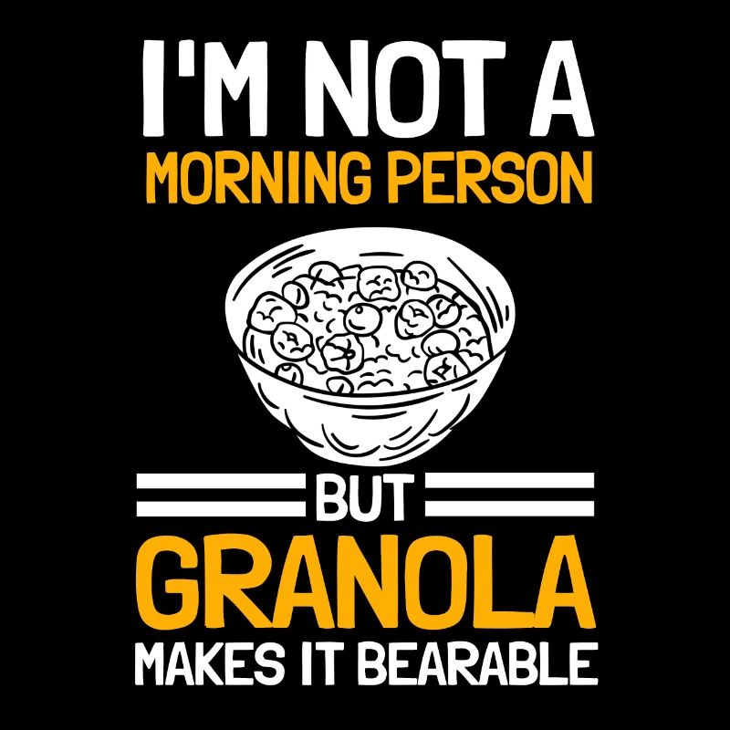 Granola lover saying