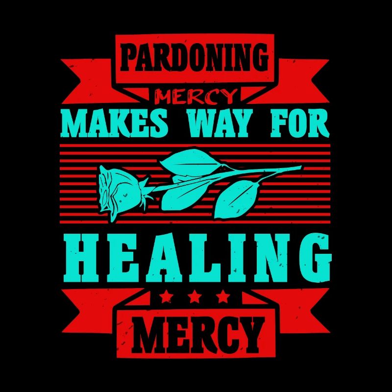 PARDONING MERCY MAKES WAY FOR HEALING MERCY