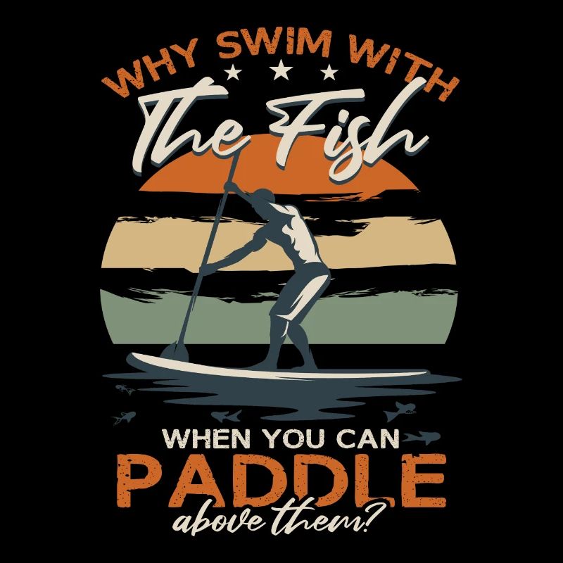 Stand Up Paddle Board Humor SUP