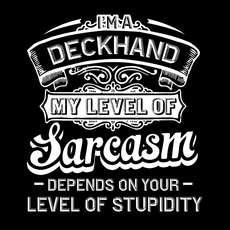 Deckhand I'm A Deckhand