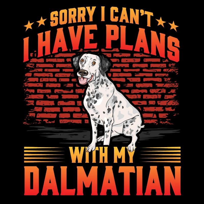 Sorry I can't I have plans with my Dalmatian