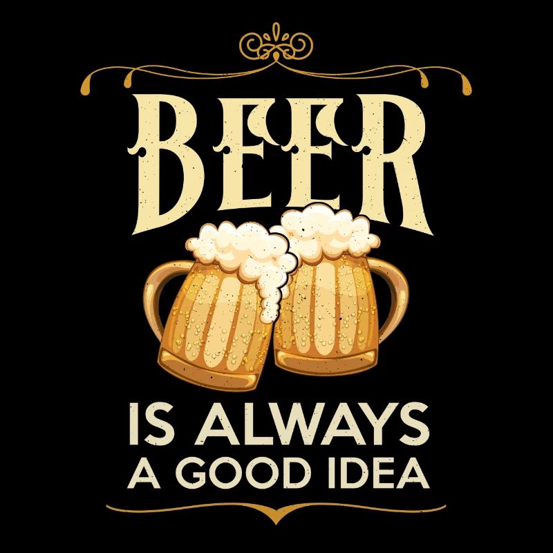 Bier immer gute Idee - Lustiges Party