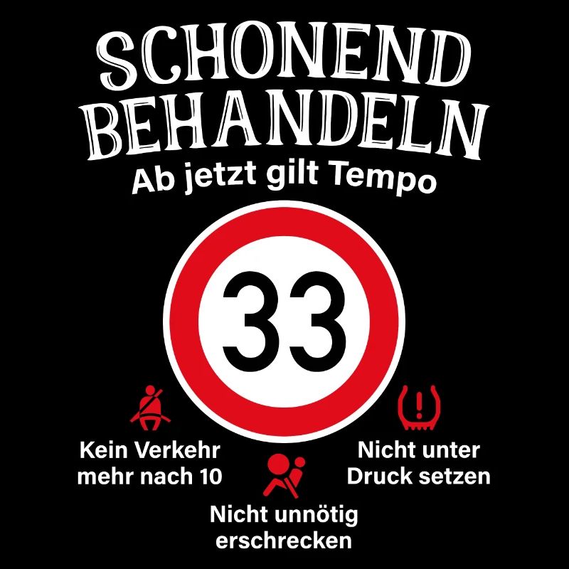 33. Geburtstag Schonend Behandeln 33 Tempolimit 33