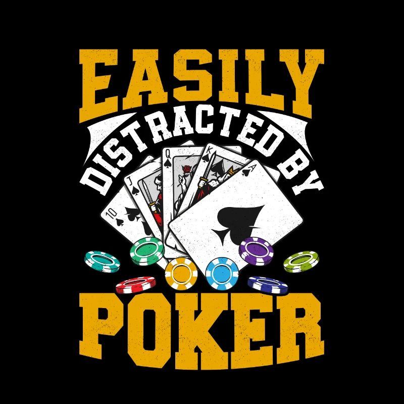 Easily Distracted By Poker Card Player Gambling