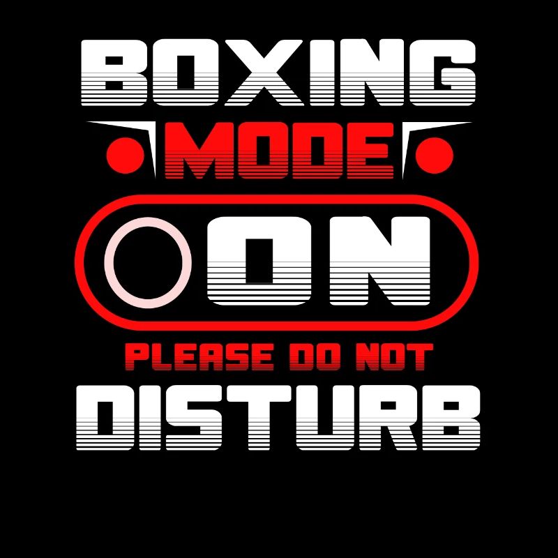 Boxing Mode On Please Do Not Disturb