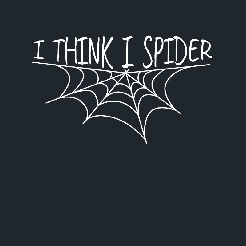 Lustiger Englisch Lk Spruch - I think i spider