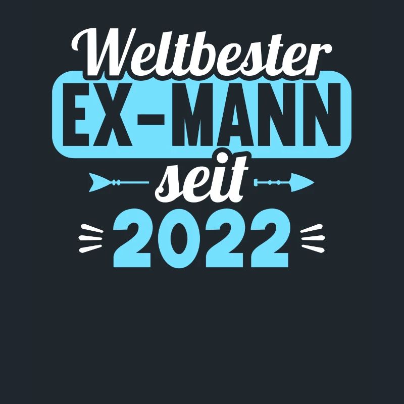 Weltbester Ex-Mann seit 2022 Scheidungs
