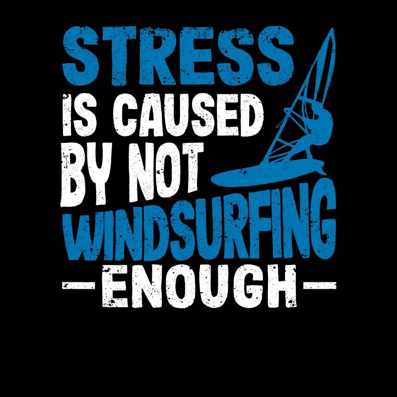 Stress wird durch zu wenig Windsurfen verursacht