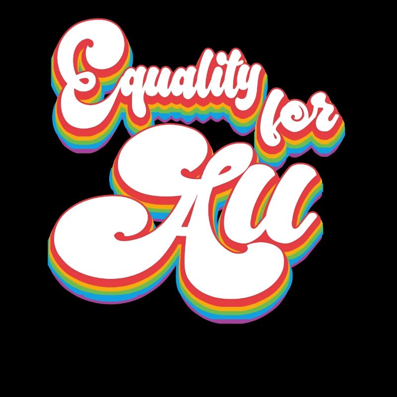Equality for All - Pride Month LGBTQ