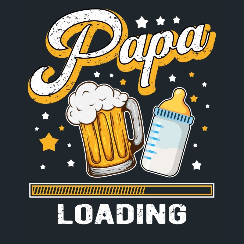 Papa Loading Vater Väter Bier Biertrinker Vatertag
