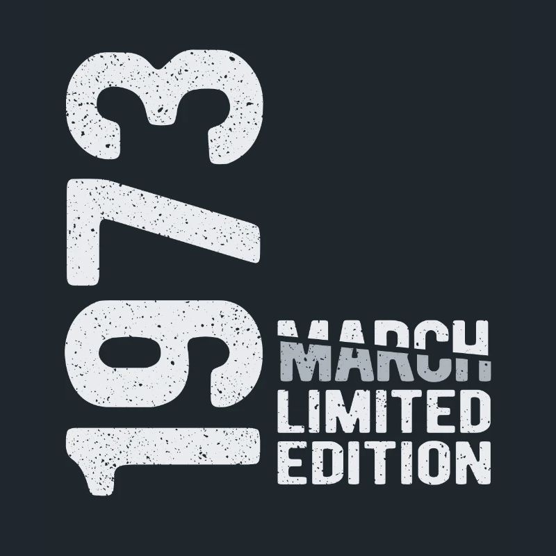 Mars 1973 édition limitée Année de naissance