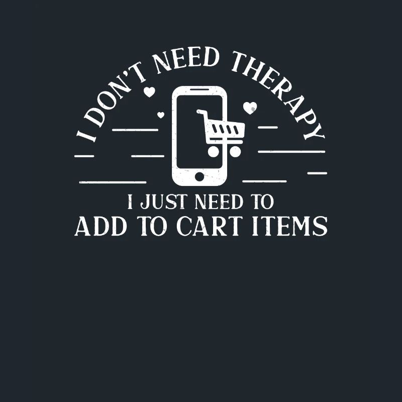 I Don't Need Therapy Funny Zum Warenkorb