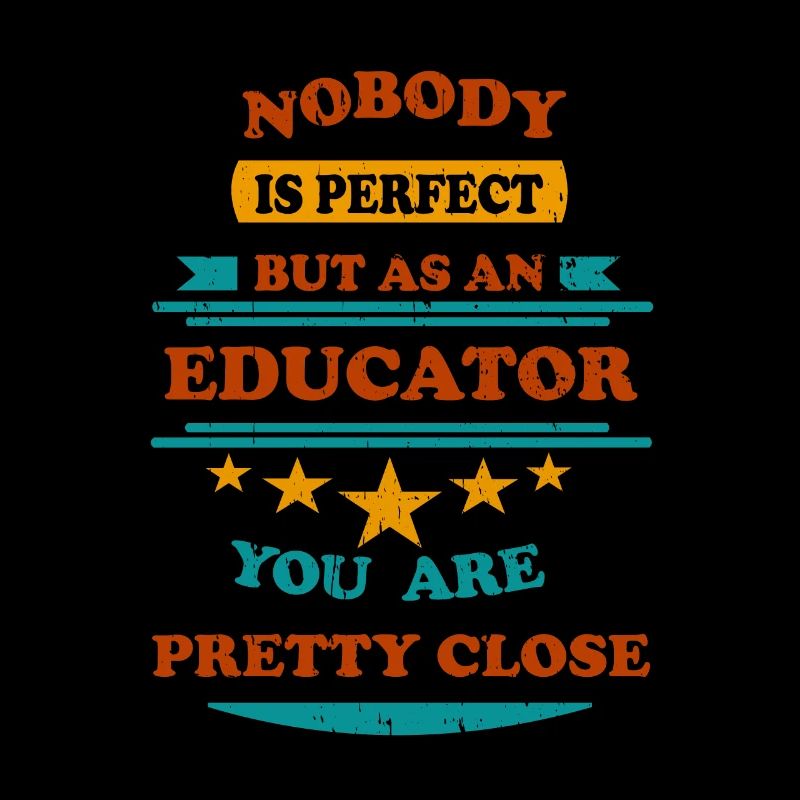 Nobody is perfect retro Educator