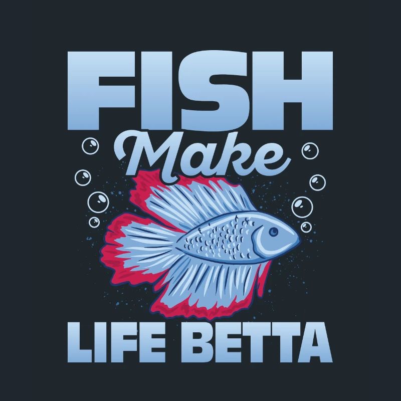 Fish Make Life Betta Fish Keeping Aquarium Propriétaire