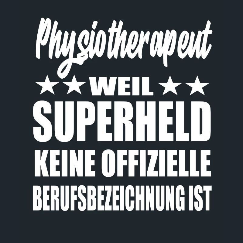 Physiotherapeut Superheld Spruch