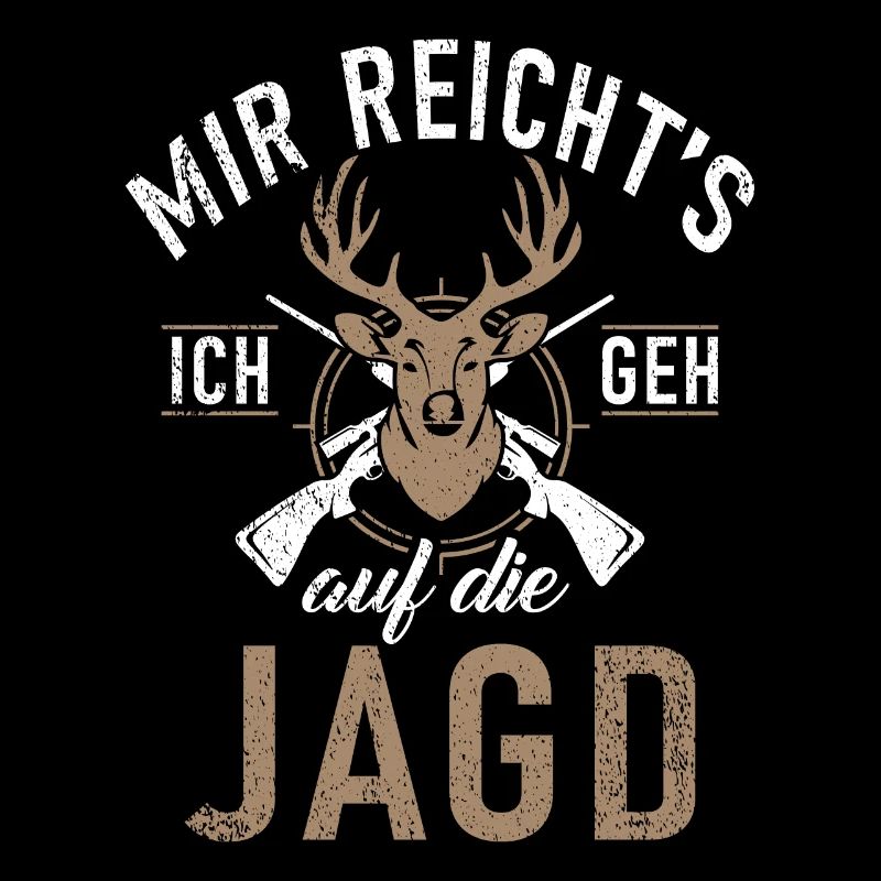 Mir reicht´s ich geh auf die Jagd
