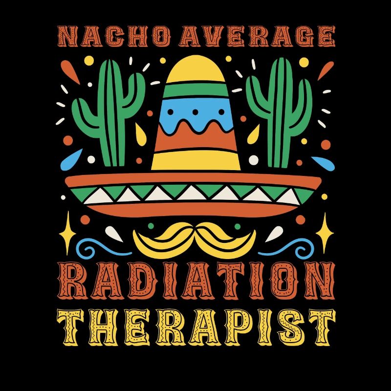 Nacho Moyenne Radiothérapeute Cinco De Mayo