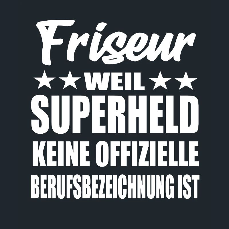 Friseur Superheld Spruch